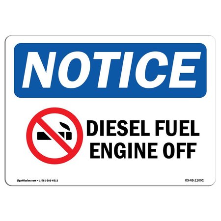 SIGNMISSION Safety Sign, OSHA Notice, 10" Height, Diesel Fuel Engine Off Sign With Symbol, Portrait OS-NS-D-710-V-11003